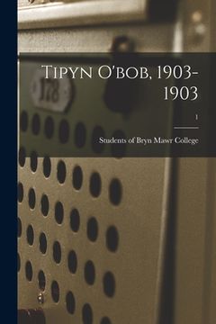 portada Tipyn O'bob, 1903-1903; 1 (en Inglés)