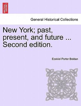 portada new york; past, present, and future ... second edition. (en Inglés)