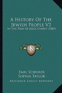 portada a history of the jewish people v2: in the time of jesus christ (1885) (en Inglés)
