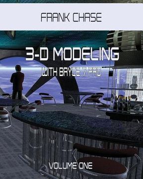 portada 3-D MODELING with Bryce 7 pro: volume one (en Inglés)