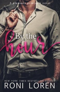 portada By the Hour: A Pleasure Principle Novel (The Pleasure Principle Series) (Volume 2)