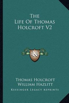 portada the life of thomas holcroft v2