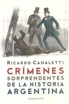 portada Crímenes sorprendentes de la Historia argentina (in Spanish)