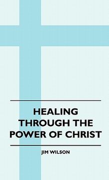 portada healing through the power of christ (in English)