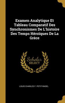 portada Examen Analytique et Tableau Comparatif des Synchronismes de L'histoire des Temps Héroïques de la Grèce (en Francés)
