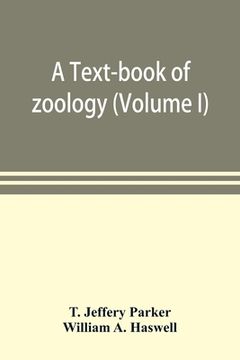 portada A text-book of zoology (Volume I) (en Inglés)