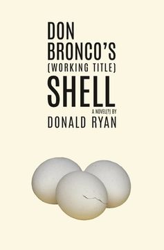 portada Don Bronco's (Working Title) Shell (en Inglés)