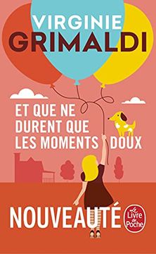 portada Et que ne Durent que les Moments Doux (le Livre de Poche) (en Francés)