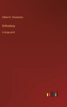 portada Orthodoxy: in large print (en Inglés)