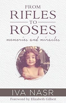 portada From Rifles to Roses: Memories and Miracles (in English)