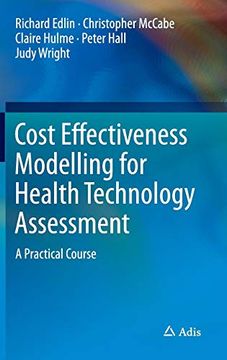 portada Cost Effectiveness Modelling for Health Technology Assessment: A Practical Course (en Inglés)