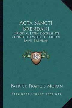 portada acta sancti brendani: original latin documents connected with the life of saint brendan