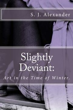 portada Slightly Deviant: Art in the Time of Winter.