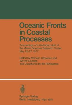 portada oceanic fronts in coastal processes: proceedings of a workshop held at the marine sciences research center, may 25 27, 1977 (in English)