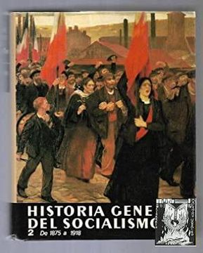 portada De 1875 a 1918. Historia del Socialismo