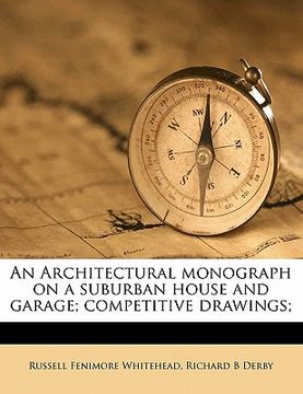 portada an architectural monograph on a suburban house and garage; competitive drawings;