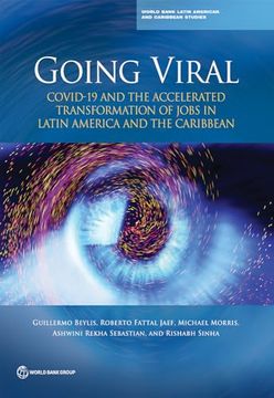 portada Going Viral: Covid-19 and the Accelerated Transformation of Jobs in Latin America and the Caribbean (World Bank Latin American and Caribbean Studies) (en Inglés)