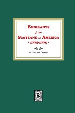 portada Emigrants from Scotland to America, 1774-1775 (en Inglés)