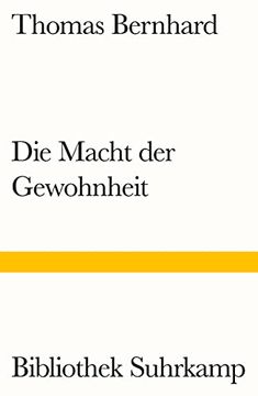 portada Die Macht der Gewohnheit: Komödie (Bibliothek Suhrkamp) (en Alemán)