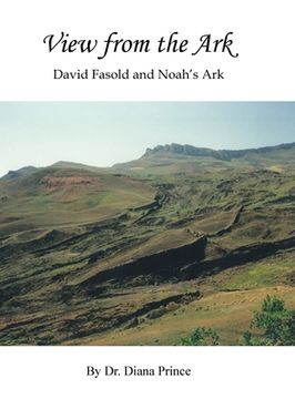 portada View from the Ark: David Fasold and Noah's Ark (en Inglés)