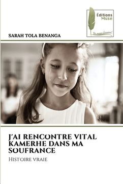 portada J'Ai Rencontre Vital Kamerhe Dans Ma Soufrance (in French)