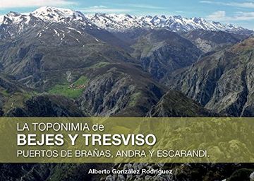 portada La Toponimia de Bejes y Tresviso: Puertos de Brañas, Andra y Escarandi