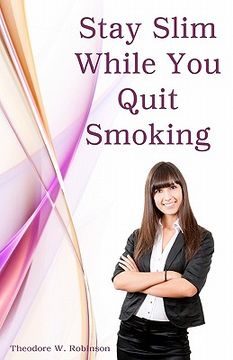 portada stay slim while you quit smoking (en Inglés)
