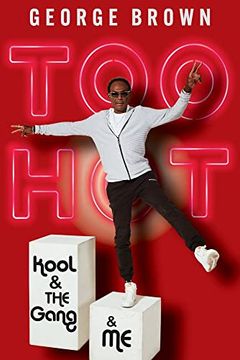 portada Too Hot: Kool & the Gang & me (in English)