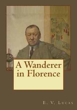 portada A Wanderer in Florence (en Inglés)