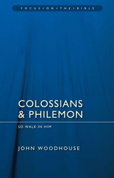 portada Colossians & Philemon: So Walk in Him (en Inglés)