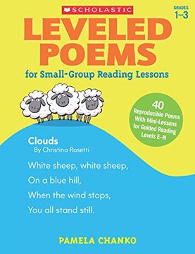 portada Leveled Poems for Small-Group Reading Lessons: 40 Just-Right Poems for Guided Reading Levels E-N with Mini-Lessons That Teach Key Phonics Skills, Buil