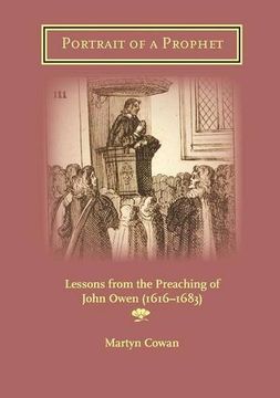 portada Portrait of a Prophet: Lessons from the Preaching of John Owen (1616-1683)