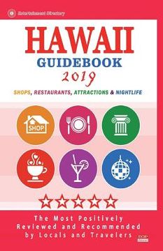 portada Hawaii Guidebook 2019: Shops, Restaurants, Entertainment and Nightlife in Hawaii (City Guidebook 2019) (en Inglés)