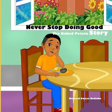 portada Never Stop Doing Good: The Potato Story (en Inglés)