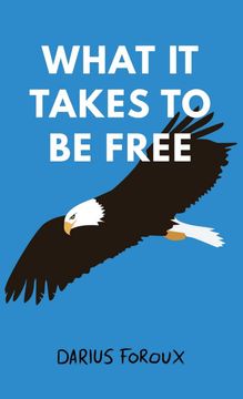 portada What it Takes to be Free (in English)
