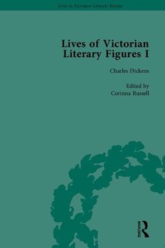 portada Lives of Victorian Literary Figures, Part I: George Eliot, Charles Dickens and Alfred, Lord Tennyson by Their Contemporaries