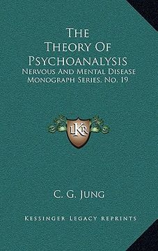 portada the theory of psychoanalysis: nervous and mental disease monograph series, no. 19