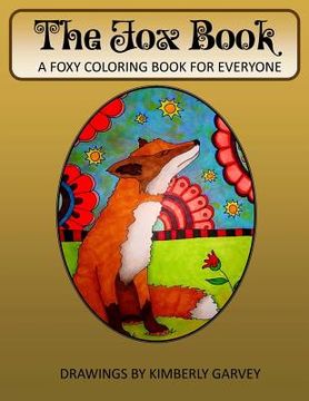 portada The Fox Book: A Foxy Coloring Book for Everyone (en Inglés)