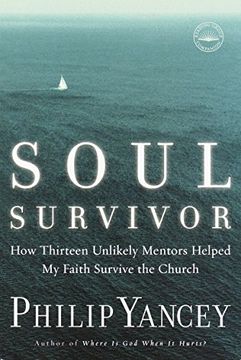 portada Soul Survivor: How Thirteen Unlikely Mentors Helped my Faith Survive the Church (in English)