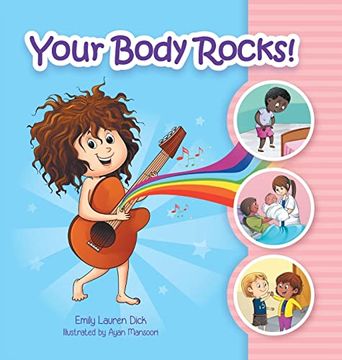 portada Your Body Rocks! Learning About Private Parts, Consent, Anatomy, Reproduction, and Gender! (en Inglés)