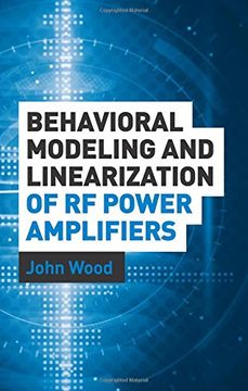 portada Behavioral Modeling and Linearization of RF Power Amplifiers (en Inglés)