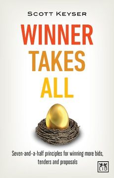 portada Winner Takes All: Seven-And-A-Half Principles for Winning Bids, Tenders and Propsals (en Inglés)