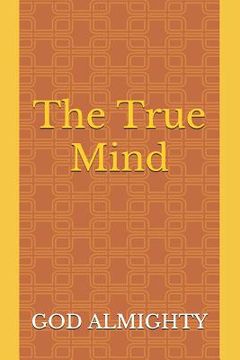 portada The True Mind (in English)