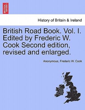 portada british road book. vol. i. edited by frederic w. cook second edition, revised and enlarged. (en Inglés)