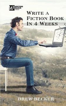 portada Write a Fiction Book in 4 Weeks (en Inglés)