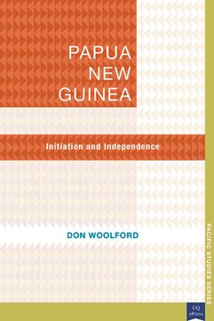 portada Papua New Guinea: Initiation and Independence (en Inglés)
