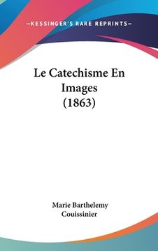 portada Le Catechisme En Images (1863) (en Francés)