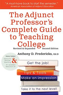 portada The Adjunct Professor's Complete Guide to Teaching College (in English)