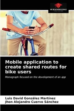 portada Mobile application to create shared routes for bike users