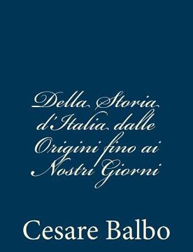 portada Della Storia d'Italia dalle Origini fino ai Nostri Giorni (en Italiano)